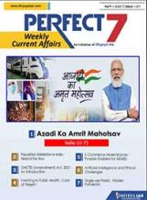 (Download) Dhyeya IAS Perfect - 7 Weekly Magazine - April 2021 (Issue - 1)